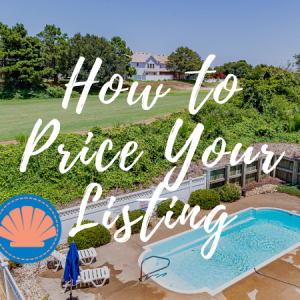 How to Price Your Listing for Maximum Profit | Outer Banks Real Estate